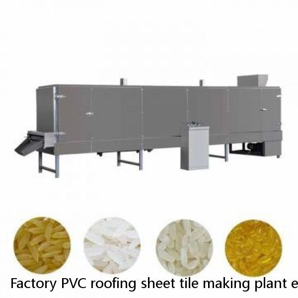Factory PVC roofing sheet tile making plant extruder production machinery extrusion line with price